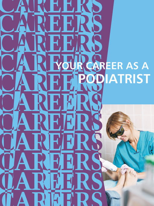 Title details for Your Career as a Podiatrist by Institute For Career Research - Available